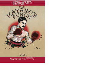 C.A. WINECRAFT MATARO'S PUNCH "AND IN THE RED CORNER..."