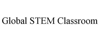 GLOBAL STEM CLASSROOM