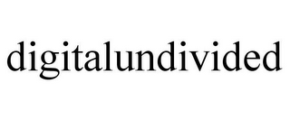 DIGITALUNDIVIDED