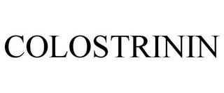 COLOSTRININ