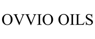 OVVIO OILS