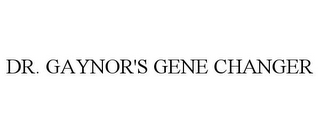 DR. GAYNOR'S GENE CHANGER