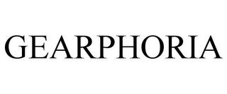 GEARPHORIA