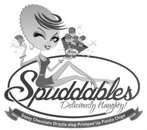 SPUDDABLES DELICIOUSLY NAUGHTY! SASSY CHOCOLATE DRIZZLED ATOP PRIMPED UP POTATO CHIPS