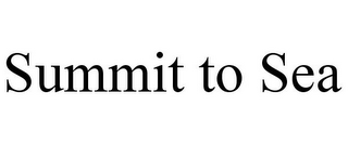 SUMMIT TO SEA
