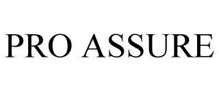 PRO ASSURE