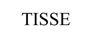 TISSE