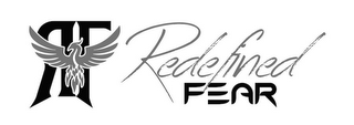 RF REDEFINED FEAR