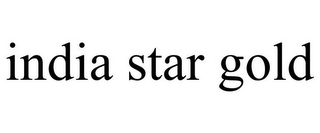 INDIA STAR GOLD