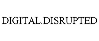 DIGITAL.DISRUPTED