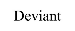 DEVIANT