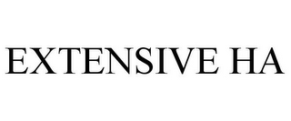 EXTENSIVE HA