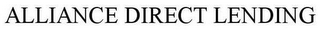 ALLIANCE DIRECT LENDING