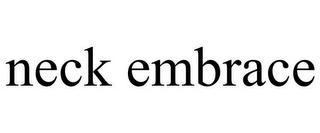 NECK EMBRACE