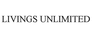 LIVINGS UNLIMITED