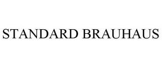 STANDARD BRAUHAUS