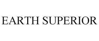 EARTH SUPERIOR