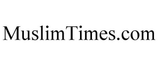 MUSLIMTIMES.COM