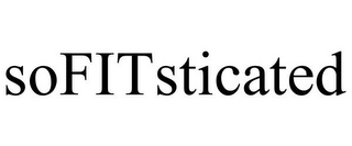SOFITSTICATED