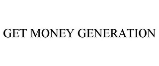 GET MONEY GENERATION