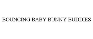 BOUNCING BABY BUNNY BUDDIES