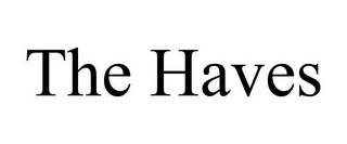 THE HAVES