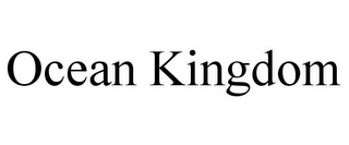 OCEAN KINGDOM