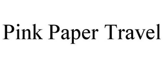PINK PAPER TRAVEL