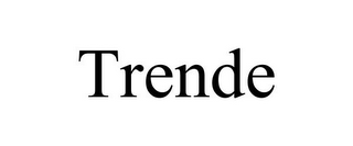 TRENDE