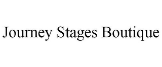 JOURNEY STAGES BOUTIQUE