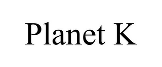 PLANET K
