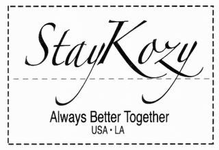 STAYKOZY ALWAYS BETTER TOGETHER USA-LA