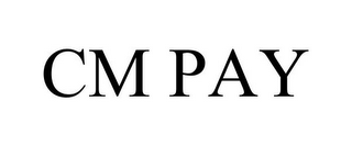 CM PAY