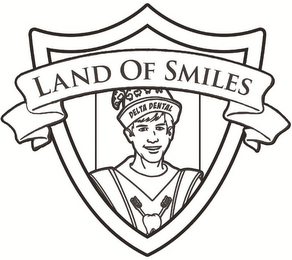 LAND OF SMILES DELTA DENTAL