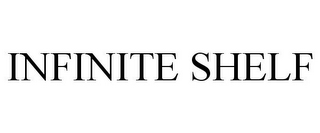 INFINITE SHELF