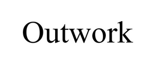 OUTWORK