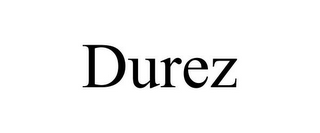 DUREZ