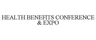 HEALTH BENEFITS CONFERENCE & EXPO