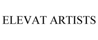 ELEVAT ARTISTS