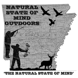 NATURAL STATE OF MIND OUTDOORS 'THE NATURAL STATE OF MIND'