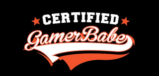 CERTIFIED GAMER BABE