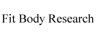 FIT BODY RESEARCH