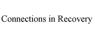 CONNECTIONS IN RECOVERY