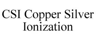 CSI COPPER SILVER IONIZATION