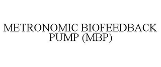 METRONOMIC BIOFEEDBACK PUMP (MBP)