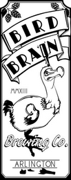 BIRD BRAIN BREWING CO. MMXIII ARLINGTON