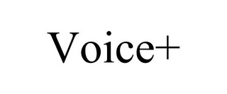 VOICE+