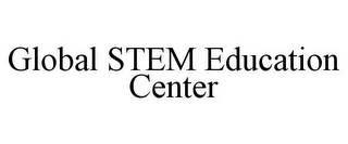 GLOBAL STEM EDUCATION CENTER