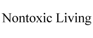 NONTOXIC LIVING