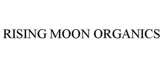 RISING MOON ORGANICS